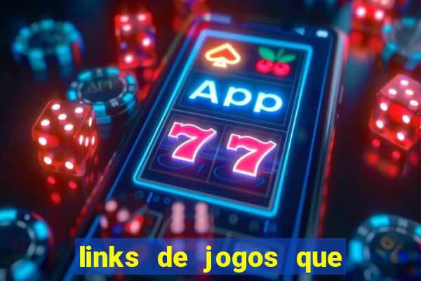 links de jogos que ganha dinheiro